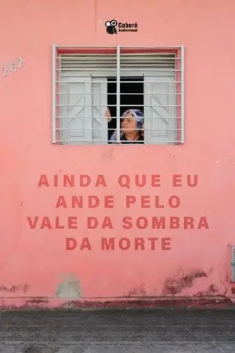 ainda-que-eu-ande-pelo-vale-da-sombra-da-morte-2018