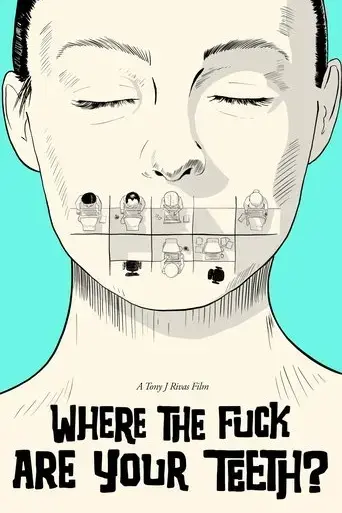 where-the-fuck-are-your-teeth-2024