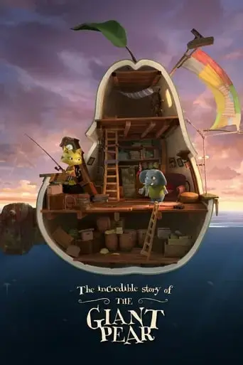 the-incredible-story-of-the-giant-pear-2017