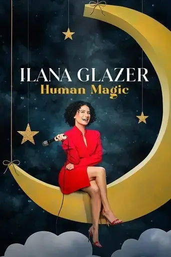 ilana-glazer-human-magic-2024