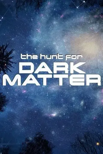 the-hunt-for-dark-matter-2017
