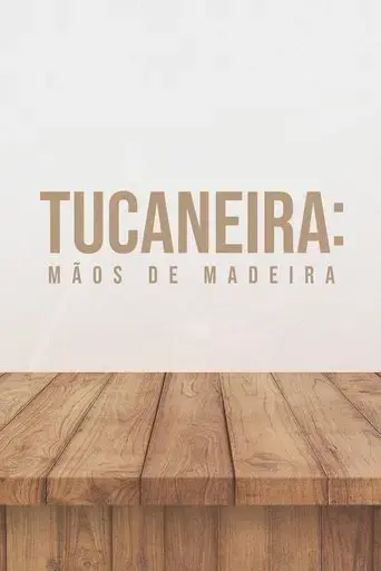 tucaneira-wooden-hands-2023