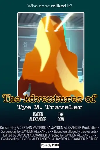 the-adventures-of-tye-m-traveler-2025