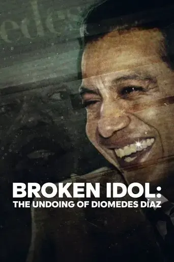 broken-idol-the-undoing-of-diomedes-diaz-2022