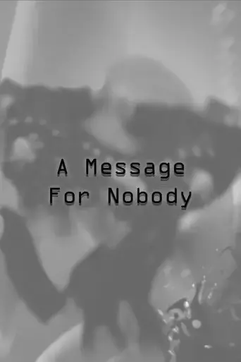 a-message-for-nobody-2025
