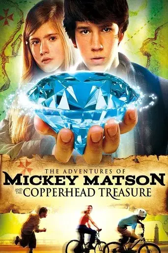 the-adventures-of-mickey-matson-and-the-copperhead-treasure-2012