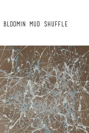 Bloomin Mud Shuffle (2015) Poster