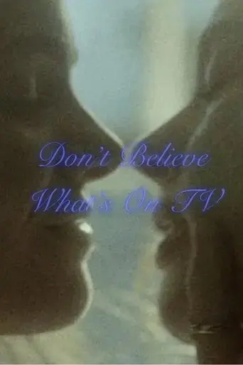 don-t-believe-what-s-on-tv-2025