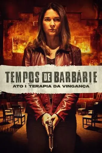 tempos-de-barbarie-ato-i-terapia-da-vinganca-2023