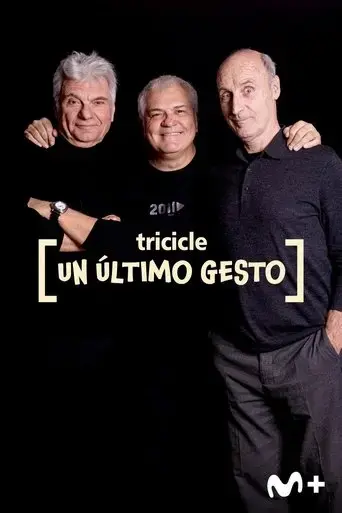 tricicle-un-ultimo-gesto-2022