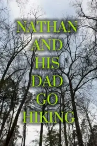 Nathan And His Dad Go Hiking (2025) Poster