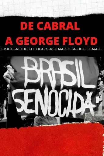 de-cabral-a-george-floyd-onde-arde-o-fogo-sagrado-da-liberdade-2020