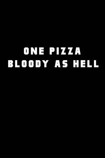 one-pizza-bloody-as-hell-2025