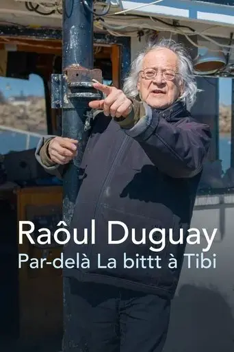 raoul-duguay-par-dela-la-bittt-a-tibi-2022