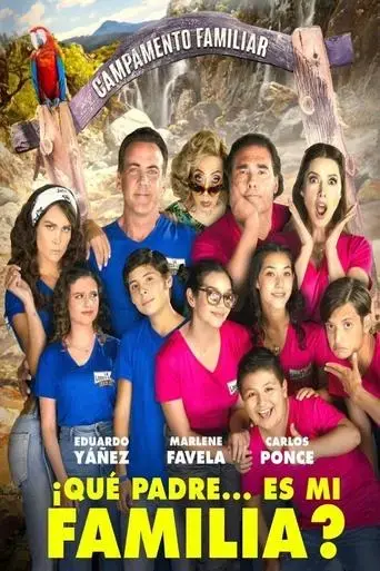 que-padre-es-mi-familia-2022