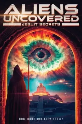 aliens-uncovered-jesuit-secrets-2025