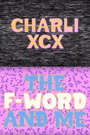 charli-xcx-the-f-word-and-me-2015