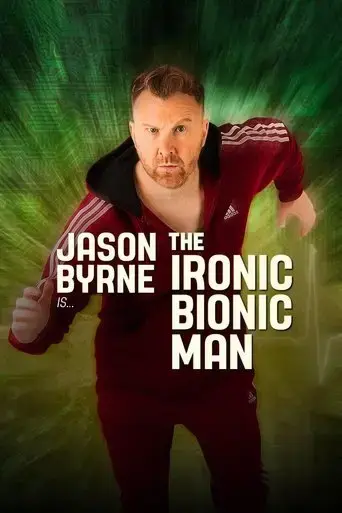 jason-byrne-ironic-bionic-man-2024