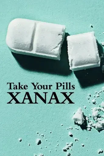 take-your-pills-xanax-2022