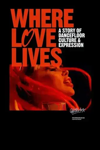 where-love-lives-a-story-of-dancefloor-culture-expression-2021