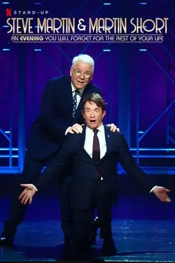 steve-martin-and-martin-short-an-evening-you-will-forget-for-the-rest-of-your-life-2018