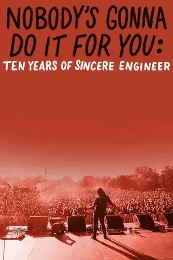 nobody-s-gonna-do-it-for-you-ten-years-of-sincere-engineer-2025