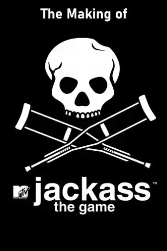 the-making-of-jackass-the-game-2007