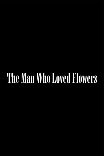 the-man-who-loved-flowers-2018