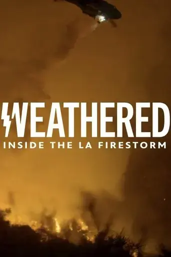 weathered-inside-the-la-firestorm-2025