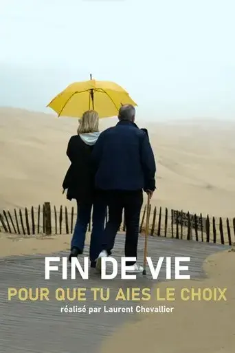 fin-de-vie-pour-que-tu-aies-le-choix-2023