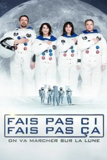 fais-pas-ci-fais-pas-ca-on-va-marcher-sur-la-lune-2024