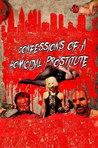confessions-of-a-homicidal-prostitute-2017