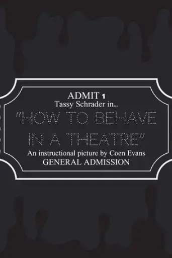 how-to-behave-in-a-theatre-2024