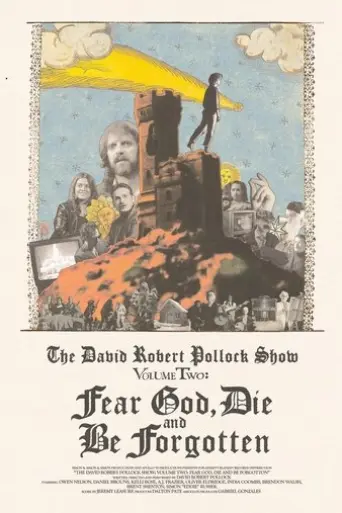 the-david-robert-pollock-show-fear-god-die-and-be-forgotten-2025