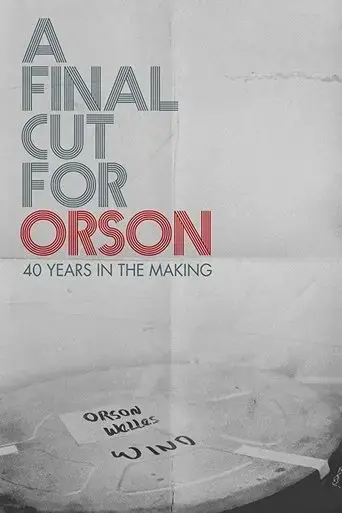 a-final-cut-for-orson-40-years-in-the-making-2018