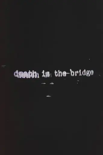 death-is-the-bridge-2023