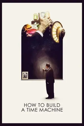 how-to-build-a-time-machine-2016