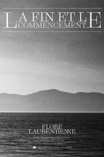 flore-laurentienne-the-end-and-the-beginning-2025