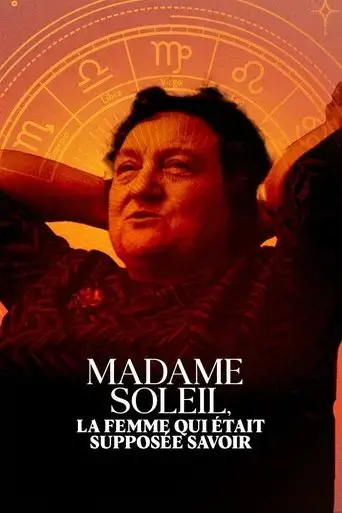 madame-soleil-la-femme-qui-etait-supposee-savoir-2023