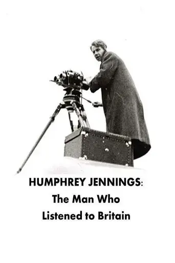 humphrey-jennings-the-man-who-listened-to-britain-2025