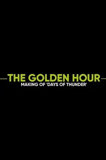 the-golden-hour-making-of-days-of-thunder-2020