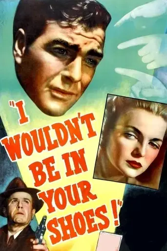 i-wouldn-t-be-in-your-shoes-1948
