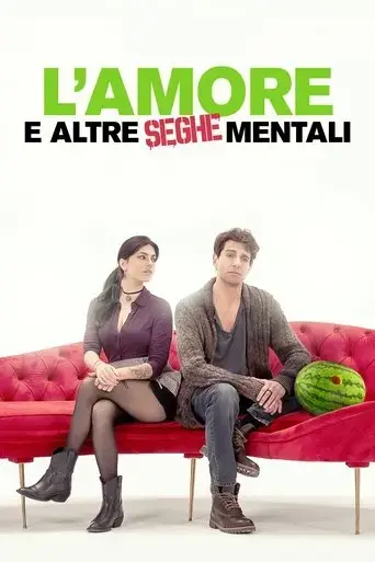 l-amore-e-altre-seghe-mentali-2024