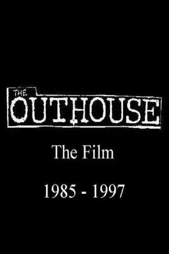 the-outhouse-the-film-1985-1997-2017
