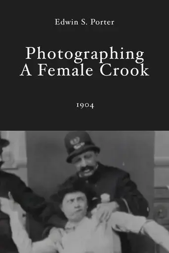Photographing a Female Crook (1904)