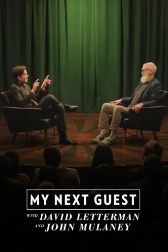 my-next-guest-with-david-letterman-and-john-mulaney-2024