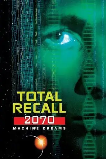 total-recall-2070-machine-dreams-1999