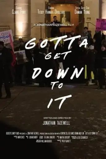 gotta-get-down-to-it-2019
