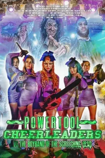 powertool-cheerleaders-vs-the-boyband-of-the-screeching-dead-2022