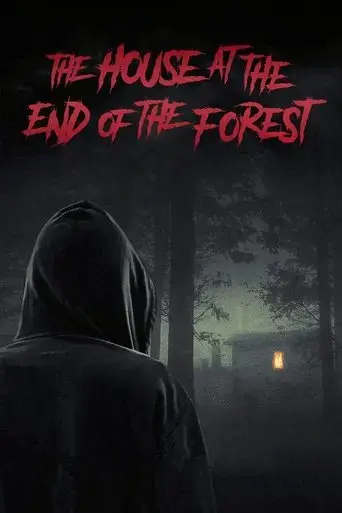 the-house-at-the-end-of-the-forest-2020